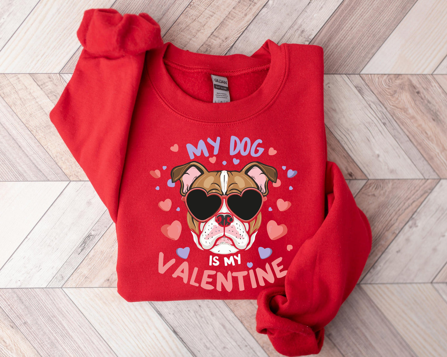 My Dog Is My Valentine Sweatshirt V2